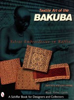 textile art <em>of</em> the bakuba velvt embroideries <em>in</em> raffia