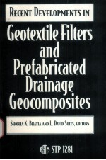 Recent Developments in Geotextile Filters and Prefa<em>br</em>icated Drainage Geocomposites  STP 1281