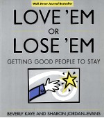 LOVE'EM  <em>OR</em> LOSE'EM