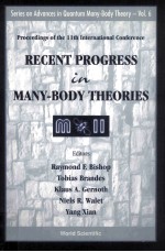 RECENT PROGRESS IN MANY-BODY THEORIES PROCEEDINGS O<em>F</em> THE 11TH INTERNATIONAL CON<em>F</em>ERENCE
