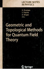 GEOMETRIC AND TOPOLOGICAL METHODS FOR <em>QUANTUM</em> FIELD THEORY