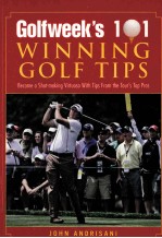 GOLFWEEK'S 101 WINNING GOLF TIPS <em>2ND</em> <em>EDITION</em>