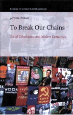 TO BREA<em>K</em> OUR CHAINS  SOCIAL COHESIVENESS AND MODERN DEMOCRACY