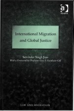 INTERNATIONAL MIGRATION AND GLOBAL JU<em>ST</em>ICE