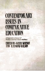 Contemporary issues <em>in</em> comparative education : a Festschrift <em>in</em> honour <em>of</em> Pr<em>of</em>essor Emeritus Vernon