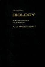 <em>BIOLOGY</em> <em>AND</em> ITS RELATION TO MANK<em>IN</em>D <em>THIRD</em> <em>EDITION</em>