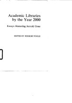 Academic Libraries <em>by</em> the Year 2000