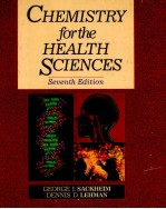 CHEMISTRY FOR <em>THE</em> HEALTH SCIENCES SEVENTH <em>EDITION</em>