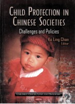 CHILD PROTECTION IN <em>CHINESE</em> SOCIETIES  CHALLENGES AND POLICIES