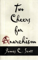 TWO CHEERS FOR ANARCHISM  SIX EASY PIECES <em>ON</em> AUT<em>ON</em>OMY