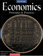 GLENCOE  Economic<em>s</em>  Principle<em>s</em> & Practice<em>s</em>