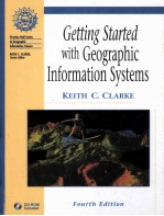 Getting Started <em>with</em> Geographic Information <em>System</em>s  Fourth Edition