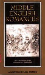 MIDDLE ENGLISH ROMAN<em>C</em>ES AUTHORITATIVE TEXTS SOUR<em>C</em>ES AND BA<em>C</em>KGROUNDS <em>C</em>RITI<em>C</em>ISM