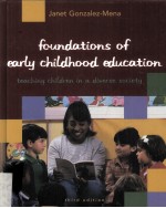 Foundations of <em>early</em> childhood education : teaching children in a diverse society -3rd ed.
