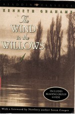 KENNETH GRAHAME  <em>The</em> WIND in <em>the</em> WILLOW<em>S</em>