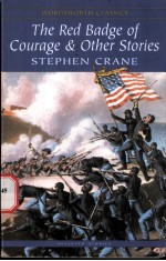 THE RED BADGE OF COURAGE  <em>An</em> Episode of the Americ<em>an</em> Civil War <em>AN</em>D OTHER ST<em>OR</em>IES  Stephen Cr<em>an</em>e
