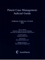 <em>PATENT</em> CASE MANAGEMENT JUDICIAL GUIDE  FEDERAL JUDICIAL CENTER 20<em>1</em>0
