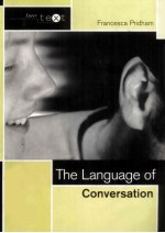 <em>The</em> <em>Language</em> <em>of</em> Conversation
