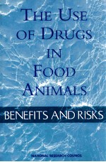 The use of drugs <em>in</em> food animals : benefits and risks