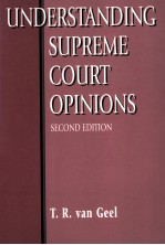 <em>UNDERSTANDING</em> SUPREME COURT OPINIONS  SECOND <em>EDITION</em>