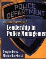PARADOXES OF <em>L</em>EADERSHIP IN PO<em>L</em>ICE MANAGEMENT