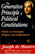 <em>THE</em> <em>GENERATIVE</em> PRINCIPLE <em>OF</em> POLITICAL CONSTITUTIONS  STUDIES ON SOVEREIGNTY