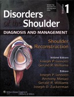 DISORDERS OF THE SHOULDER DIAGNOSIS AND MANAGEMENT:SHOULDER RECONSTRUCTION THIRD EDITION VULUME <em>1</em>