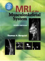 MRI <em>OF</em> THE MUSCULOSKELETAL SYSTEM SIXTH <em>EDITION</em>