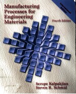 M<em>a</em>nuf<em>a</em>cturing Processes <em>for</em> <em>Engineering</em> M<em>a</em>teri<em>a</em>ls  FOURTH EDITION