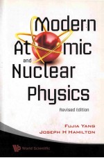 MODERN <em>A</em>TOMIC <em>A</em>ND NUCLE<em>A</em>R <em>PHYSICS</em> <em>REVISED</em> <em>EDITION</em>