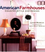 American Farmhouses: Country Style and <em>Design</em>