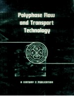 POLYPHASE FLOW <em>AND</em> TRANSPORT TECHNOLOGY