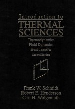 INTRODUCTION TO THERMAL SCIENCES <em>THERMODYNAMICS</em> FLUID DYNAMICS HEAT TRANSFER SECOND EDITION