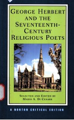 GEORGE HERBERT <em>A</em>ND THE SEVENTEENTH-CENTURY RELIGIOUS POETS  <em>A</em>UTHORIT<em>A</em>TIVE TEXTS ORITICISM