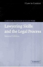 LAWYERING SKILLS AND <em>THE</em> LEGAL <em>PROCESS</em> SECOND EDITION