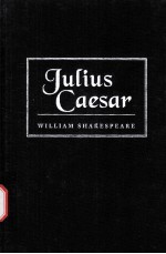 William Shakespeare  The Tragedy <em>of</em> Julius Caesar