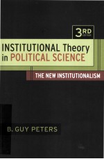 INSTITUTIONAL THEORY IN POLITICAL SCIENCE  THE NEW INSTITUTIONALISM  THIRD <em>EDITION</em>