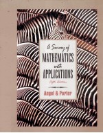 A <em>S</em>URVEY OF MATHEMATIC<em>S</em> <em>WITH</em> APPLICATION<em>S</em> FIFTH EDITOIN