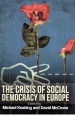 THE CRISIS <em>OF</em> SOCIAL DEMOCRACY <em>IN</em> EUROPE