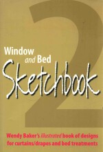 window and bed sketchbook 2 <em>wendy</em> baker’s illustrated book of designs for curtains / drapes and bed 