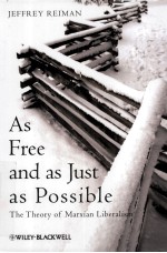 AS FREE AND AS JUST AS <em>PO</em>SSIBLE  THE THEORY OF MARXIAN LIBERALISM