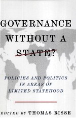 GOVE<em>R</em>NANCE WITHOUT A STATE?  POLICIES AND POLITICS IN A<em>R</em>EAS OF LIMITED STATEHOOD
