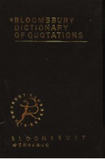 BLOOMSBURY DICTION<em>A</em>RY <em>OF</em> QUOT<em>A</em>TIONS
