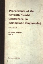 PROCEEDINGS OF THE SEVENTH WORLD CONFERENCE ON EARTHQUAKE <em>ENGINEERING</em> VOLUME 5 STRUCTURAL ASPECTS PA