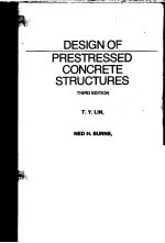 DESIGN <em>OF</em> PRESTRESSED CONCRETE <em>STRUCTURE</em>S THIRD <em>EDITION</em>