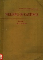 WELD<em>IN</em>G <em>OF</em> CAST<em>IN</em>GS <em>VOLUME</em> 1-PAPERS