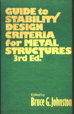 GUIDE TO STABILITY DESIGN CRITERIA <em>FOR</em> METAL STRUCTURES THIRD EDITION