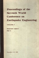 PROCEEDINGS OF THE SEVENTH WORLD CONFERENCE ON EARTHQUAKE <em>ENGINEERING</em> VOLUME 7 STRUCTURAL ASPECTS PA