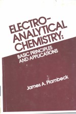 Electro<em>a</em>n<em>a</em>lytic<em>a</em>l Chemistry：<em>B<em>a</em>sic</em> Principles <em>a</em>nd <em>A</em>