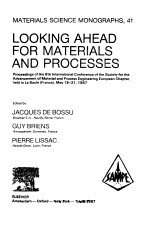 LOOKING AHEAD FOR <em>MATERIALS</em> <em>AND</em> PROCESSES